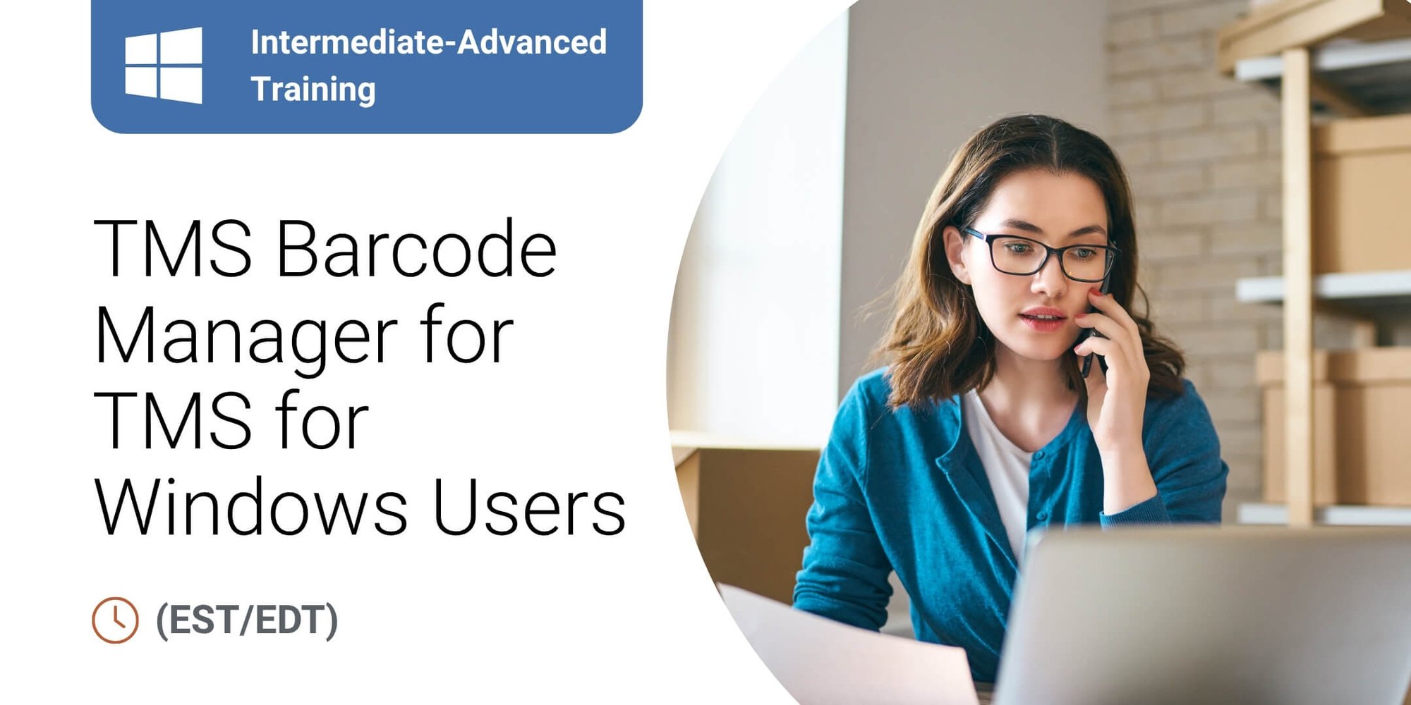 Intermediate-Advanced Training: TMS Barcode Manager for TMS for Windows Users Intermediate-Advanced Training: TMS Barcode Manager for TMS for Windows Users