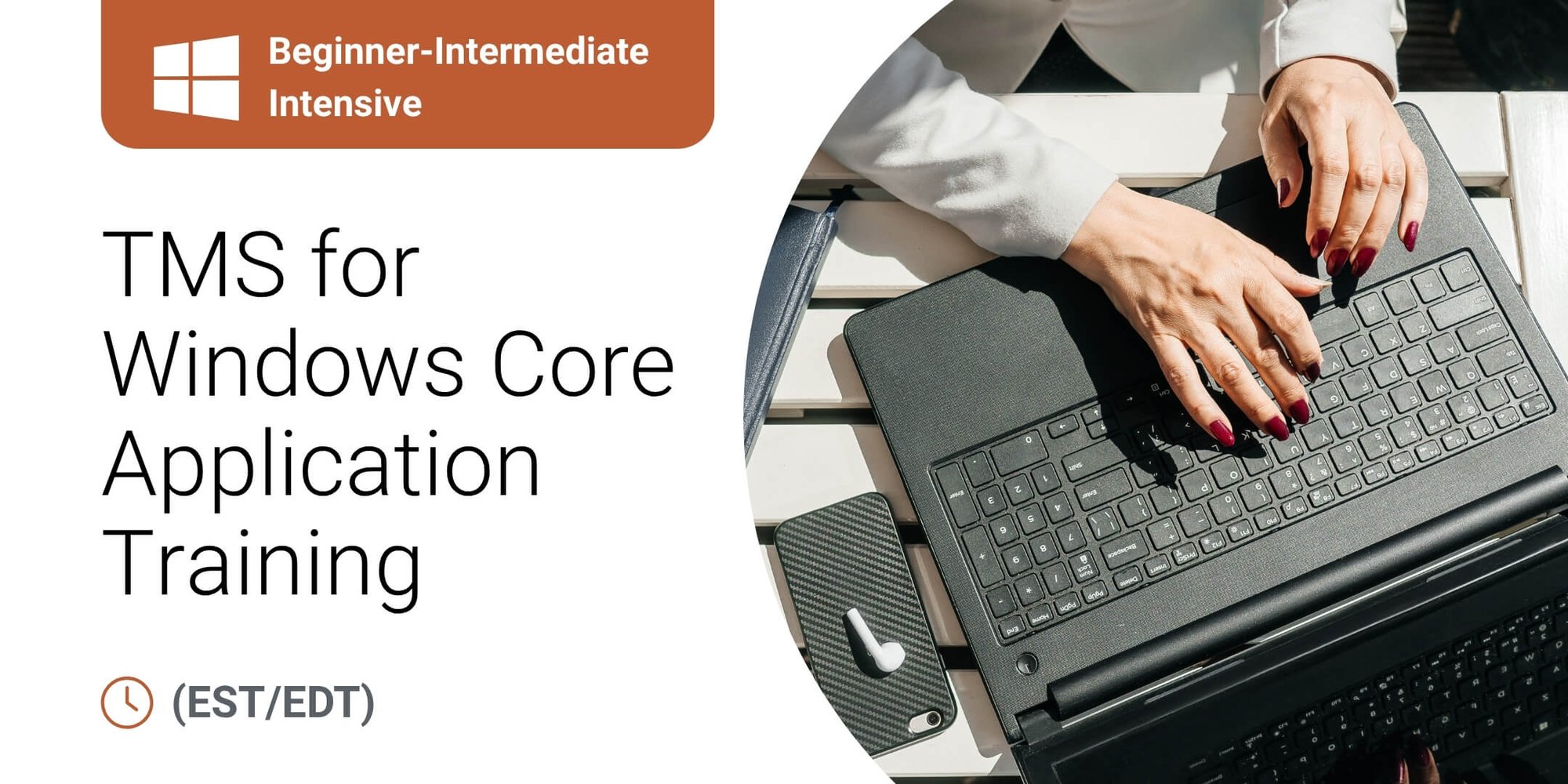 Beginner-Intermediate Intensive: TMS for Windows Core Application Training Beginner-Intermediate Intensive: TMS for Windows Core Application Training