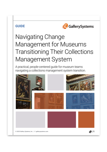 Navigating Change Management for Museums Transitioning Their CMS